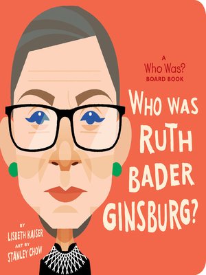 cover image of Who Is Ruth Bader Ginsburg?